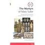 Travel with the Martyrs of Mary Tudor: The burning of Protestants during Englands reign of terror (Day One Travel Guides)