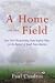 Books : A Home on the Field: How One Championship Team Inspires Hope for the Revival of Small Town America