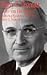 <STRONG>Harry</STRONG> <STRONG>S.</STRONG> <STRONG>Truman:</STRONG> <STRONG>