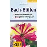 Bach-Bl�ten. Essenzen f�r die Seelevon "Sigrid Schmidt"