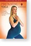 Prenatal Yoga: A Complete Home Practice for a Healthy Mother and Baby