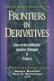 Frontiers in Derivatives: State-of-the-Art Models, Valuation, Strategies, & Products