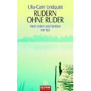 Rudern ohne Ruder. Über Leben und Sterben mit ALS (Gebundene Ausgabe)