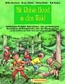 Mit Robin Hood in den Wald: Waldabenteuer fuer Kinder: Naturerlebnisse, Tobe- und Gelaendespiele, Bastelaktionen mit Naturmaterialien, Infos ueber ... von Robim Hood und seinen Gefolgsleuten