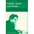 Politik, Geist und Kritik: Eine hermeneutische Rekonstruktion von... by Dag Javier Opstaele