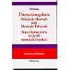 �bersetzungskurs Polnisch-Deutsch und Deutsch-Polnisch: Texte aus Politik, Wirtschaft und Kultur