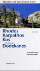 Rhodos, Karpathos, Kos, südlicher Dodekanes