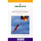 For People Coping With Headaches (Health Journeys)