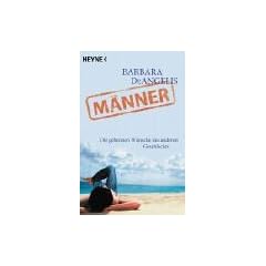 M�nner. Die geheimen W�nsche des anderen Geschlechts.