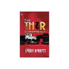 The Thor Conspiracy: The Seventy-Hour Countdown to Disaster