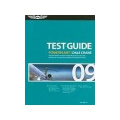 Powerplant Test Guide: The "Fast-Track" to Study for and Pass the FAA Aviation Maintenance Technician Powerplant Knowledge Test (Powerplant Test Guide)