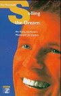 Guy Kawasaki: Selling the Dream. Die Kunst, aus Kunden Missionare zu machen