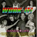 Work It: Dance = Life