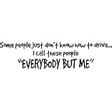 Everybody But Me/Black Adult T-Shirt