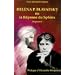Helena P. Blavatsky, ou la r�ponse du Sphinx