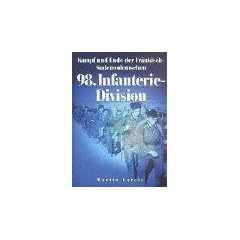 Kampf und Ende der Fr�nkisch-Sudetendeutschen 98. Infanterie-Division