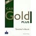 CAE Gold Plus: Teacher's Resource Book