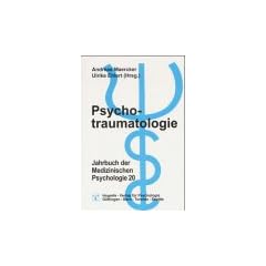 Jahrbuch der Medizinischen Psychologie, Bd.20, Psychotraumatologie