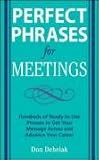 Perfect Phrases for Meetings (Perfect Phrases)