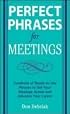 Perfect Phrases for Meetings (Perfect Phrases)