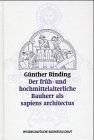 Produkt-Bild: Der fr&uuml;h- und hochmittelalterliche Bauherr als sapiens architectus