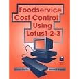 Foodservice Cost Control Using Lotus 1-2-3/Book and Disk