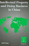 Intellectual Property and Doing Business in China (International Business and Management)