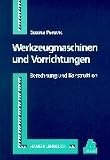 Werkzeugmaschinen und Vorrichtungen. Berechnung und Konstruktion