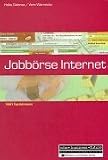 Jobb&ouml;rse Internet.