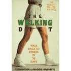 The Walking Diet: Walk Back to Fitness in 30 Days