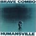 Brave Combo - Humansville