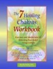 Produkt-Bild: The 7 Healing Chakras Workbook: Exercises and Meditations for Unlocking Your Body's Energy Centers: Exercises and Meditations for Unlocking Your Body's Energy Centres