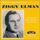 The Issued Recordings: 1947 and 1949 by  Ziggy Elman & His Orchestra 