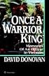 Once a Warrior King: Memories of an Officer in Vietnam