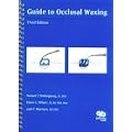 Guide to Occlusal Waxing