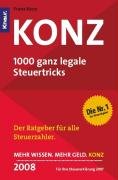 Konz 2008, 1000 ganz legale Steuertricks by Franz Konz