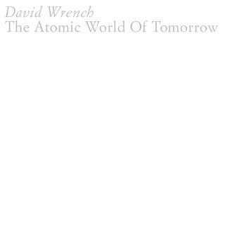 CD-Charts  Search : The Atomic World of Tomorrow