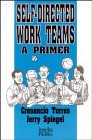 Self-Directed Work Teams: A Primer
