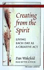 Creating from the Spirit: Living Each Day as a Creative Act
