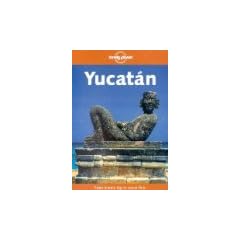 Yucatan (Lonely Planet Cancun, Cozumel & the Yucatan)