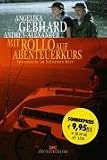 Mit Rollo auf Abenteuerkurs - Spurensuche im Schwarzen Meer - Angelika Gebhard, Andrey Alexander