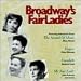 Broadway\'s Fair Ladies