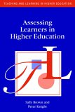 Cover of Assessing Learners in Higher Education by Sally Brown Peter Knight 0749411139