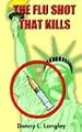 THE FLU SHOT THAT KILLS