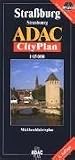 ADAC Stadtpl�ne, Stra�burg: Mit Bischheim, Eckbolsheim, Illkirch-Graffenstaden, Hoenheim, Lingolsheim, Oberhausbergen, Ostwald, Schiltigheim und Souffelweyersheim. Mit Cityplan. Mit Durchfahrtsplan