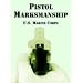 Pistol Marksmanship