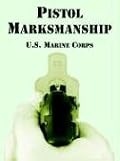 Pistol Marksmanship