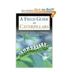Caterpillars in the Field and Garden: A Field Guide to the Butterfly Caterpillars of North America (Butterflies [Or Other] Through Binoculars)