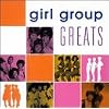 Girl Group Greats