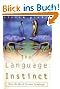 The Language Instinct: How the Mind Creates Language (Perennial Classics)